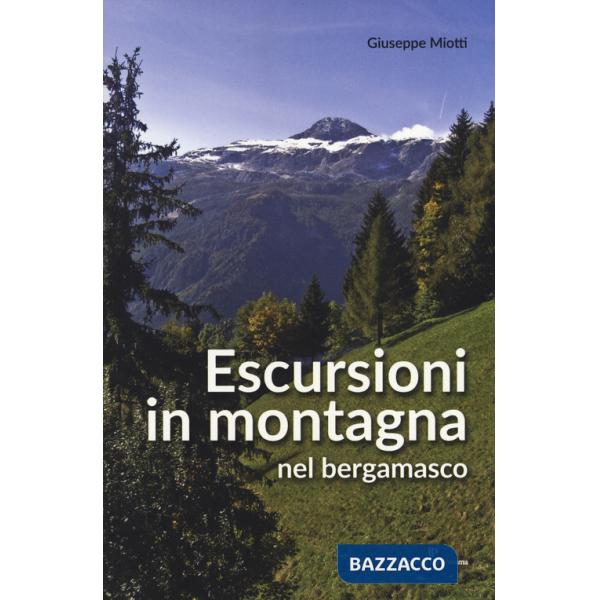 Escursioni in montagna nel bergamasco