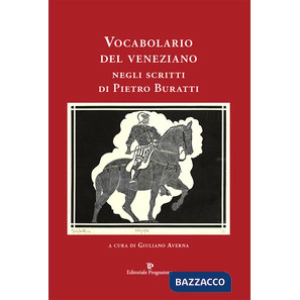 Vocabolario del veneziano negli scritti di Pietro Buratti