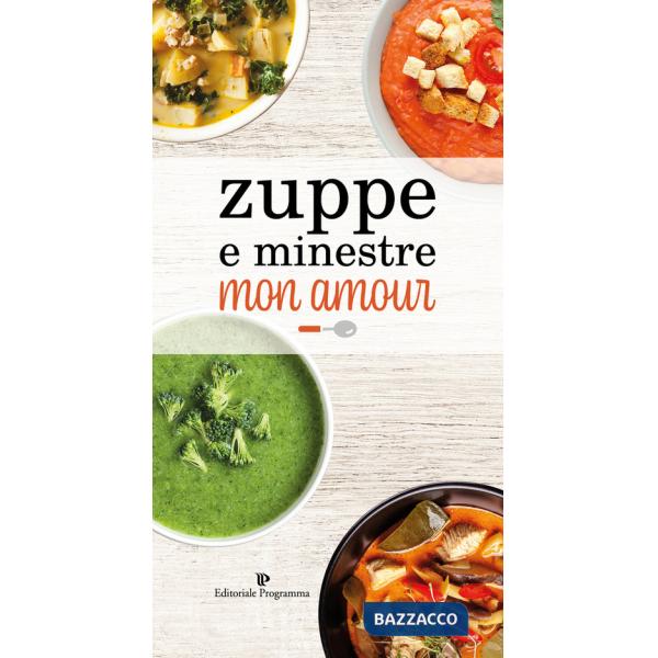 Zuppe e minestre mon amour
