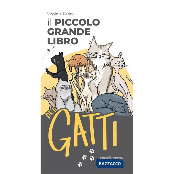 Piccolo grande libro dei gatti (Il)