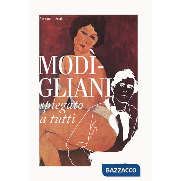 Modigliani spiegato a tutti