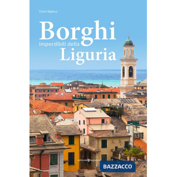 Borghi imperdibili della Liguria