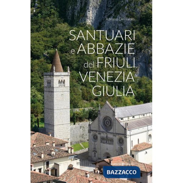 Santuari e abbazie del Friuli Venezia Giulia