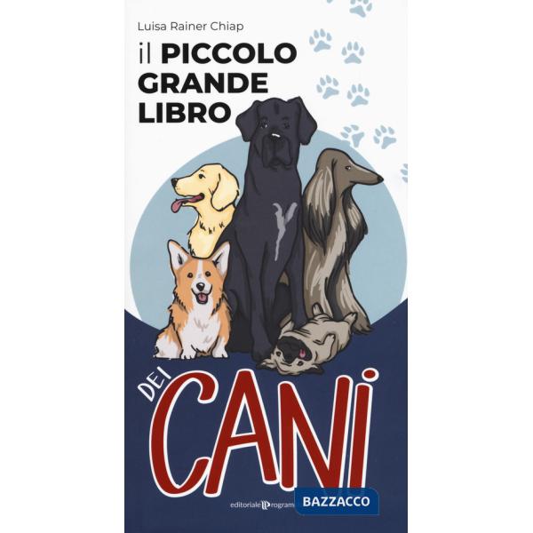 Piccolo grande libro dei cani (Il)
