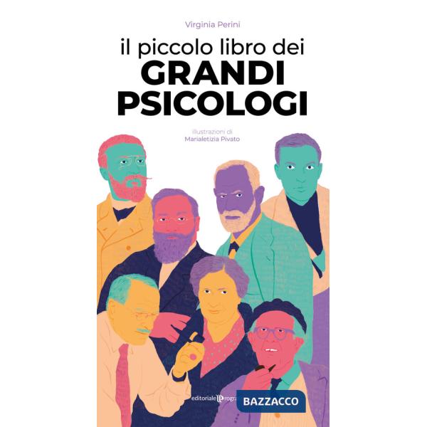 Piccolo libro dei grandi psicologi (Il)