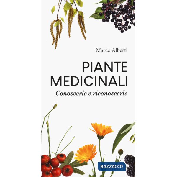 Piante medicinali. Conoscerle e riconoscerle