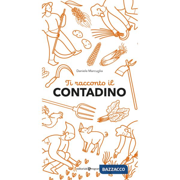 Ti racconto il contadino