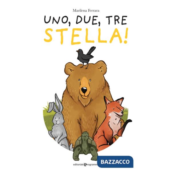 Uno, due, tre stella!