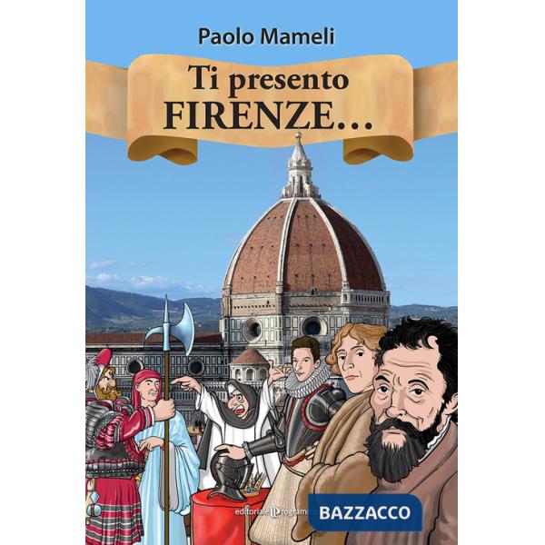 Ti presento Firenze...