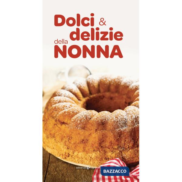 Dolci e delizie della nonna