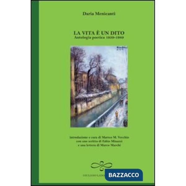 Vita è un dito. Antologia poetica 1959-1989 (La)