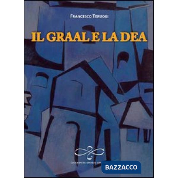 Graal e la dea (Il)