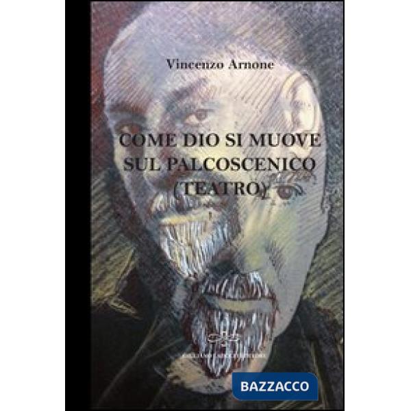 Come Dio si muove sul palcoscenico (teatro)
