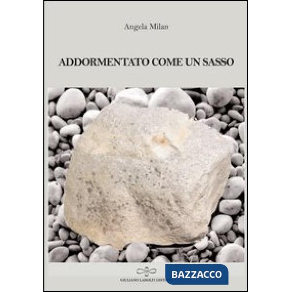 Addormentato come un sasso