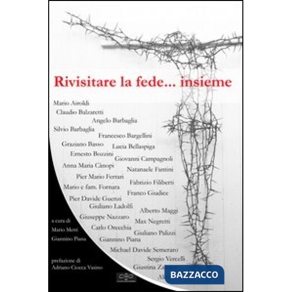 Rivisitare la fede... insieme