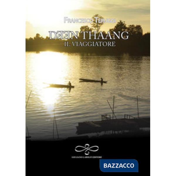 Deen Thaang, il viaggiatore