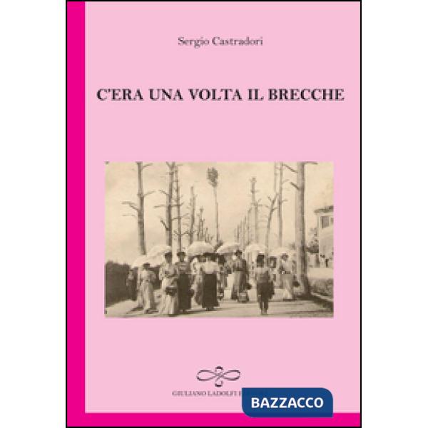 C'era una volta il brecche