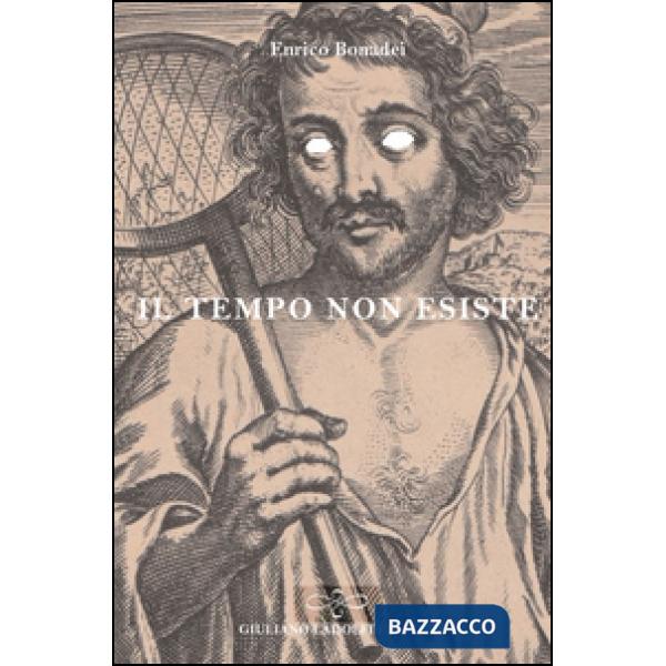 Tempo non esiste (Il)