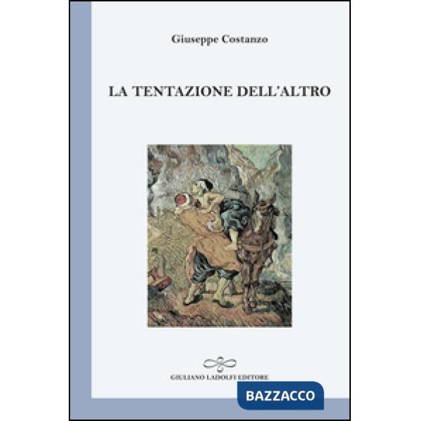 Tentazione dell'altro (La)