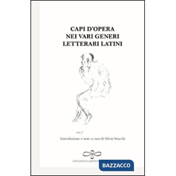 Capi d'opera nei vari generi letterari latini