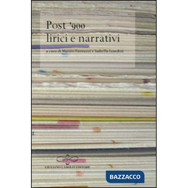 Post '900, lirici e narrativi