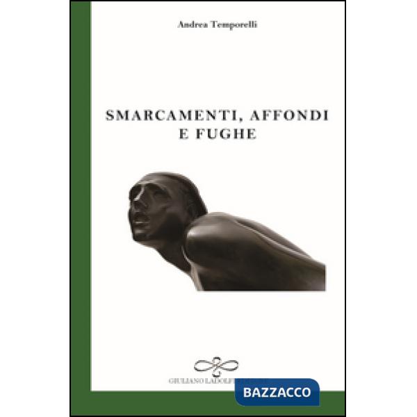 Smarcamenti, affondi e fughe