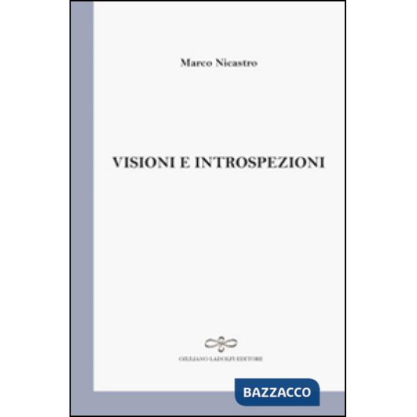 Visioni e introspezioni