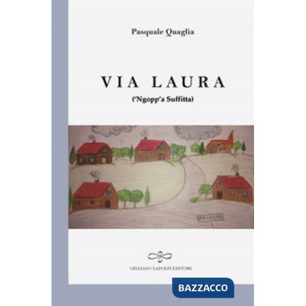 Via Laura ('Ngopp'a suffitta)