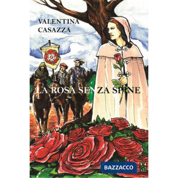 Rosa senza spine (La)