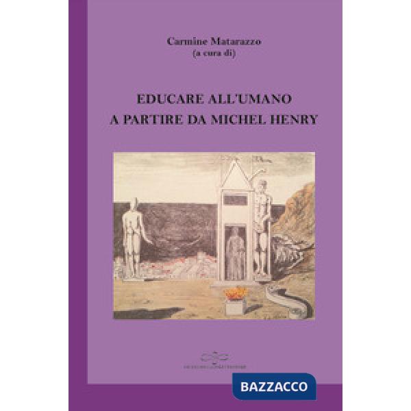 Educare all'umano a partire da Michel Henry