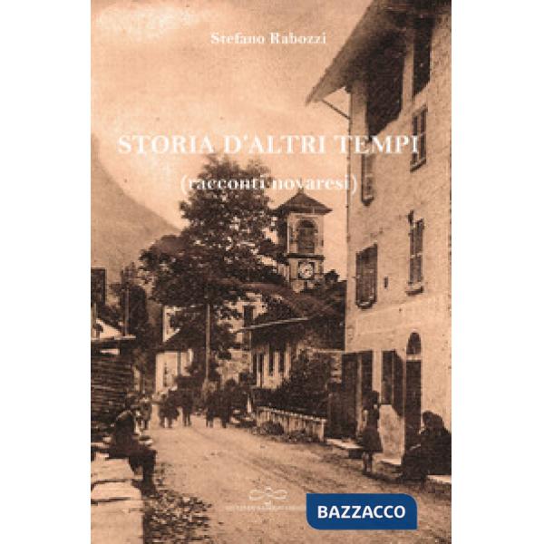 Storia d'altri tempi (racconti novaresi)
