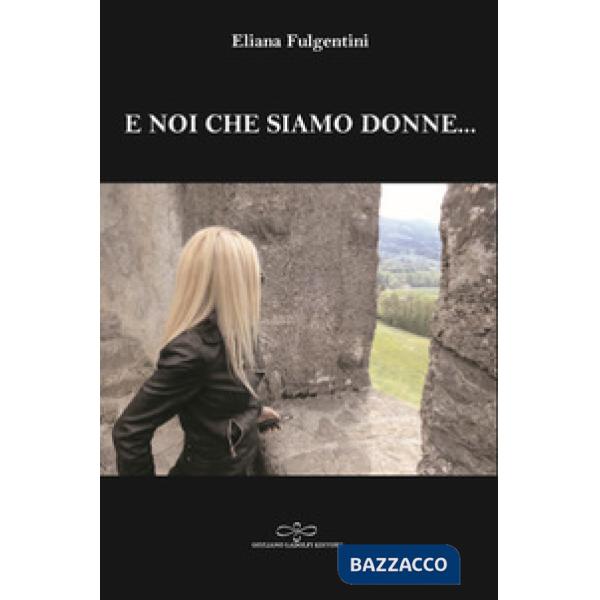 E noi che siamo donne...