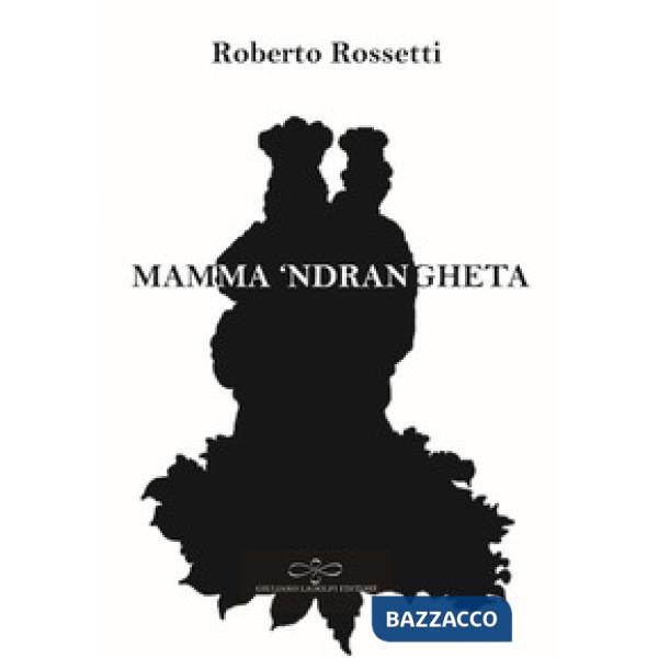Mamma 'ndrangheta
