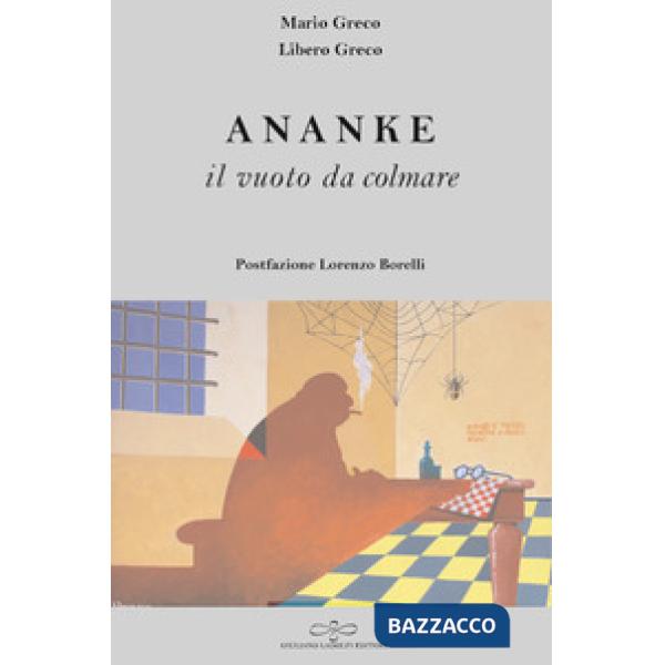 Ananke. Il vuoto da colmare