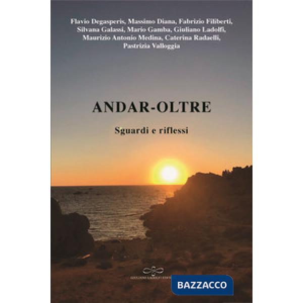 Andar-oltre. Sguardi e riflessi