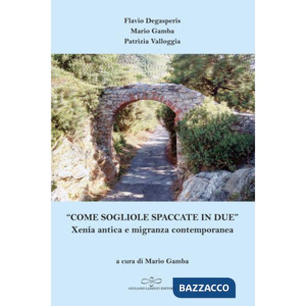«Come sogliole spaccate in due». Xenía antica e migranza contemporanea