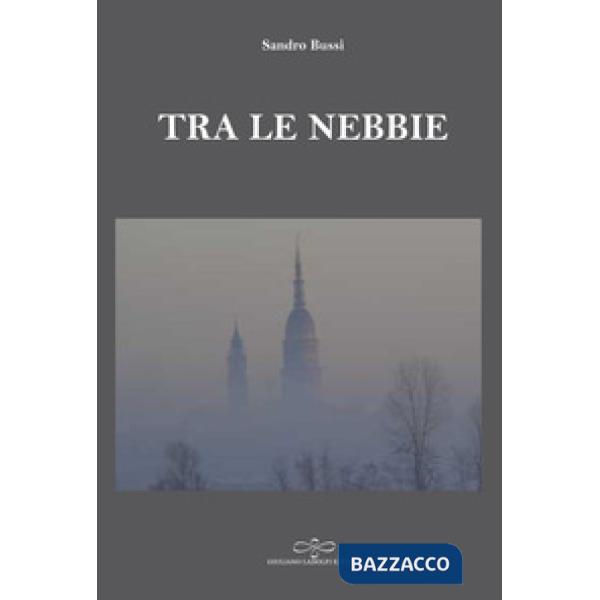 Tra le nebbie