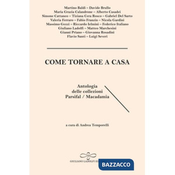 Come tornare a casa. Antologia delle collezioni Parsifal/Macadamia