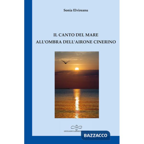 Canto del mare all'ombra dell'airone cinerino (Il)