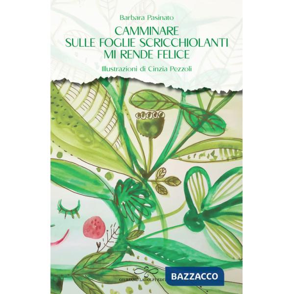 Camminare sulle foglie scricchiolanti mi rende felice