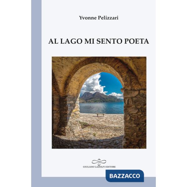 Al lago mi sento poeta