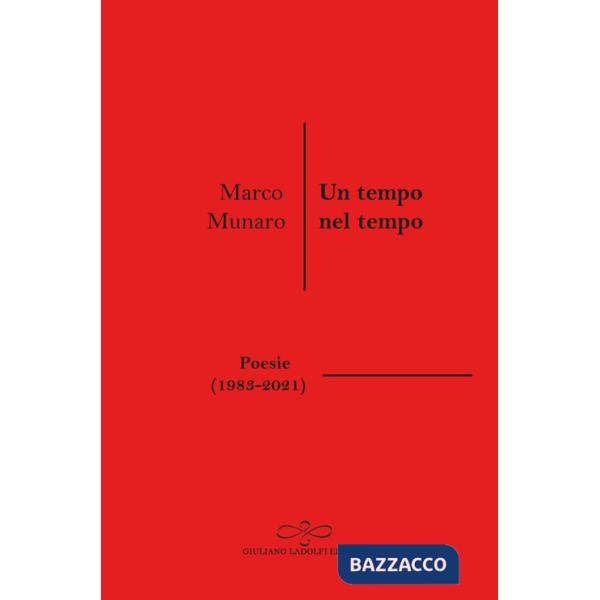 Tempo nel tempo (Poesie 1983-2021) (Un)