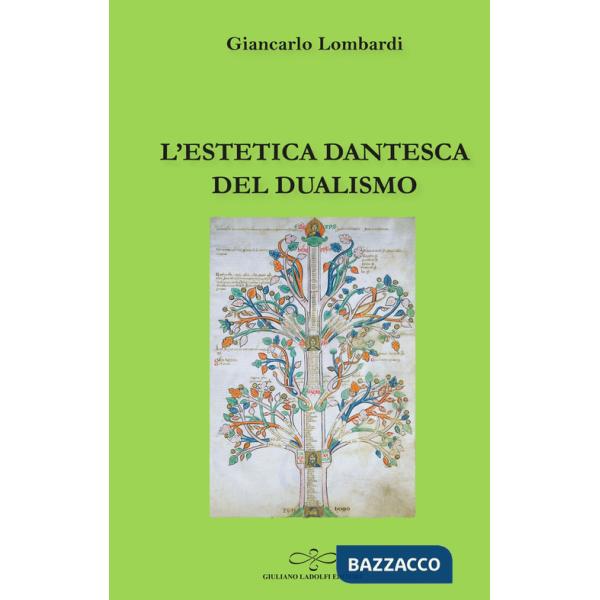 Estetica dantesca del dualismo (L')