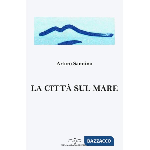 Città sul mare (La)