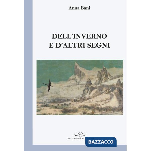 Dell'inverno e d'altri segni