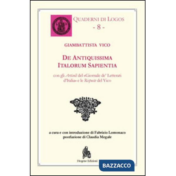 De antiquissima italorum sapientia. Testo latino a fronte