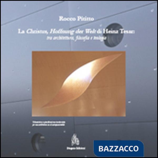 Christus, offnung der Welt di Heinz Tesar. Tra architettura, filosofia e teologi