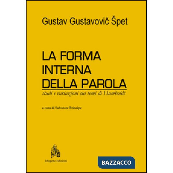 Forma interna della parola. Studi e variazione sui temi di Humboldt (La)