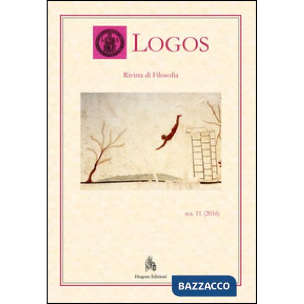 Logos. Rivista di filosofia (2016). Vol. 11