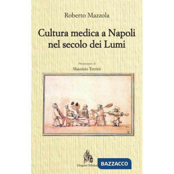Cultura medica a Napoli nel secolo dei Lumi